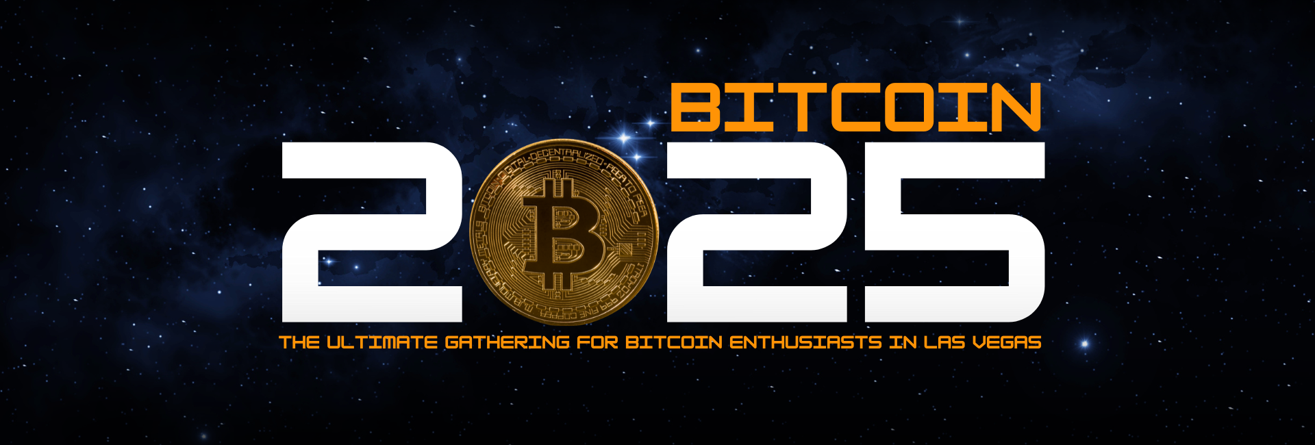 Bitcoin 2025 The Ultimate Bitcoin Conference in Las Vegas May 2729