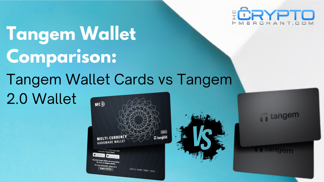 Tangem Wallet Comparison: Tangem Wallet Cards vs Tangem 2.0 Wallet