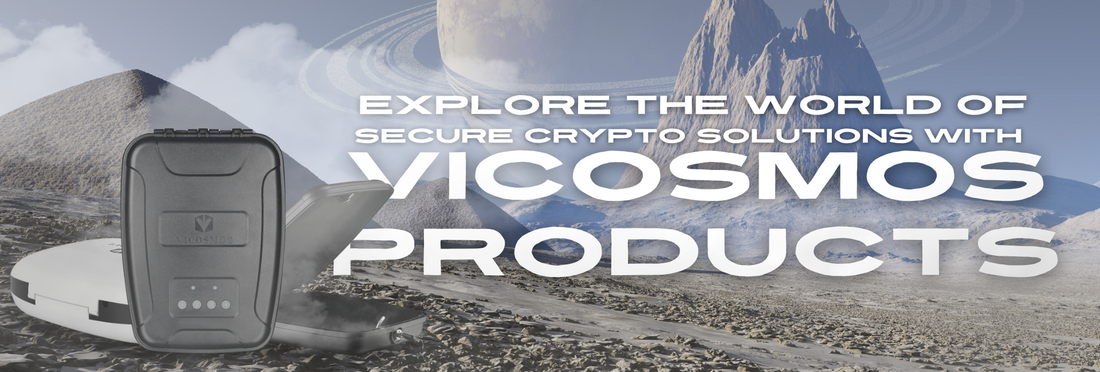 Explore the World of Secure Crypto Solutions with Vicosmos Products